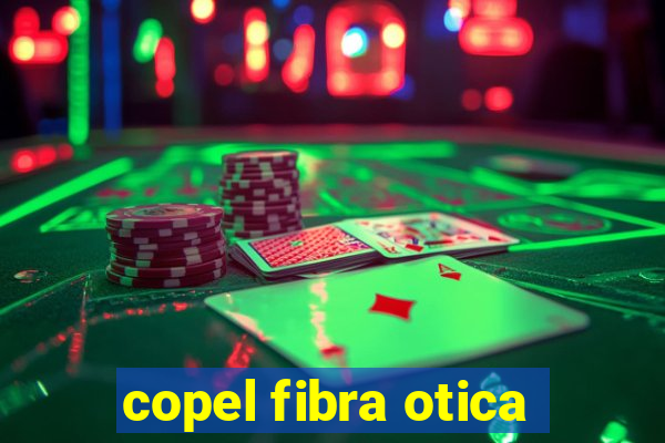copel fibra otica